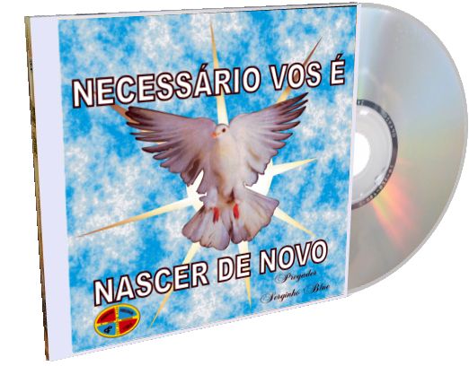 Necessário Vos é Nascer de Novo